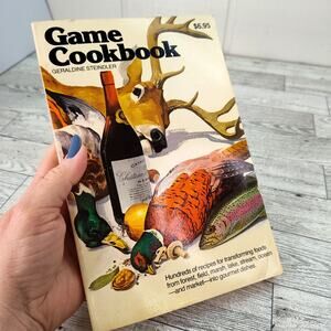 Game‎ Cookbook Geraldine Steindler 1979 Venison Rabbit Quail Porcupine Snipe